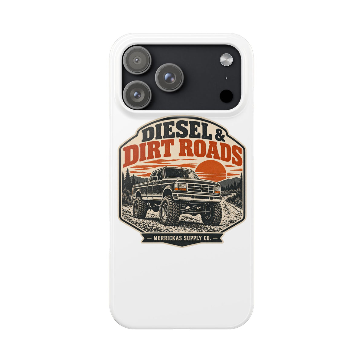Diesel & Dirt Roads Phone Case