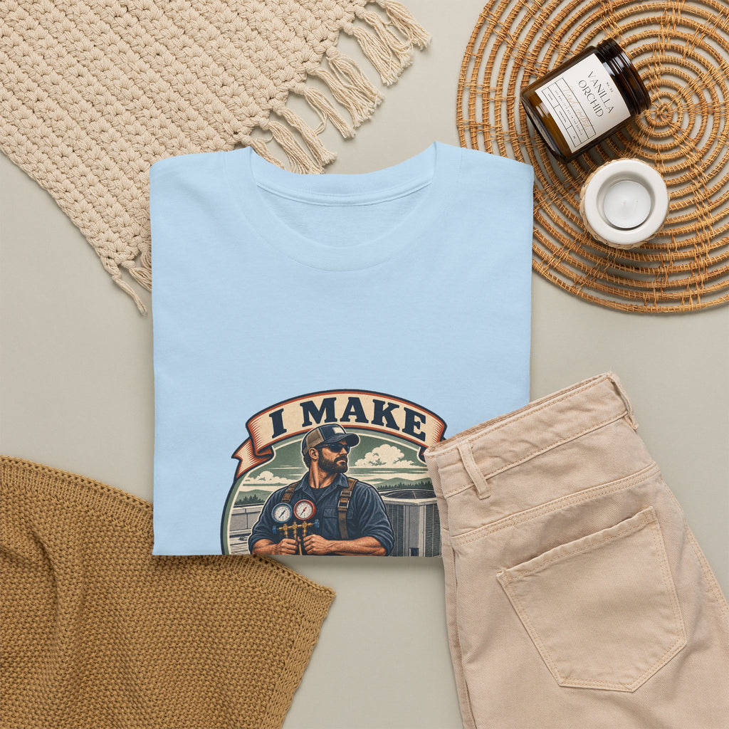 I Make Hot Places Cool Classic Tee