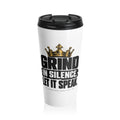 Grind In Silence Travel Mug