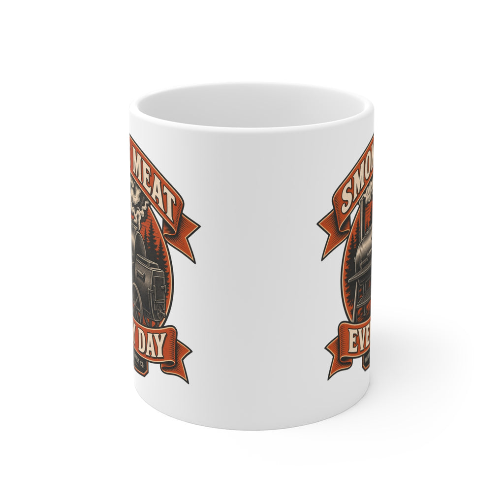 Smoke Meat Every Day Coffee Mug 11oz