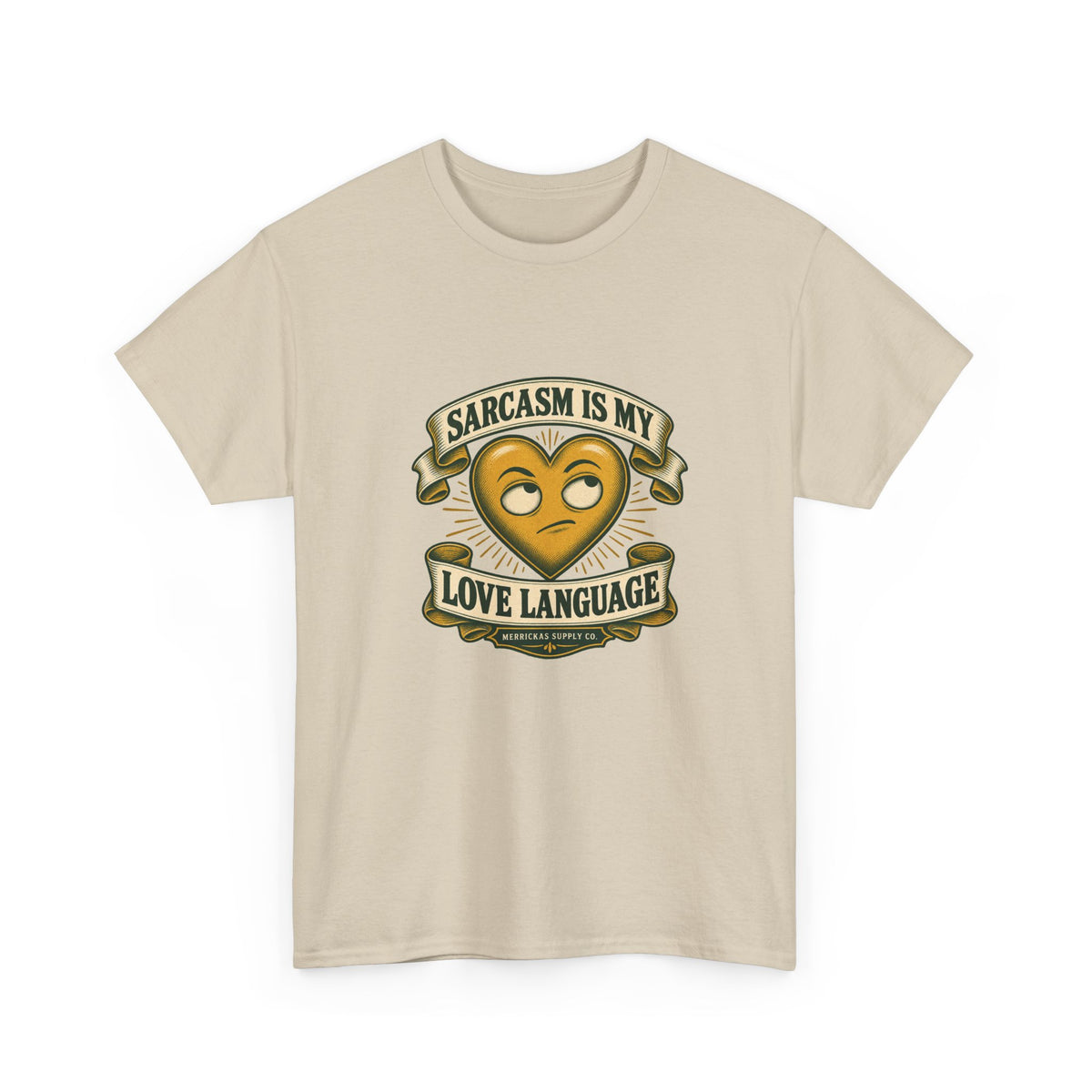 Sarcasm Is My Love Language Classic Tee