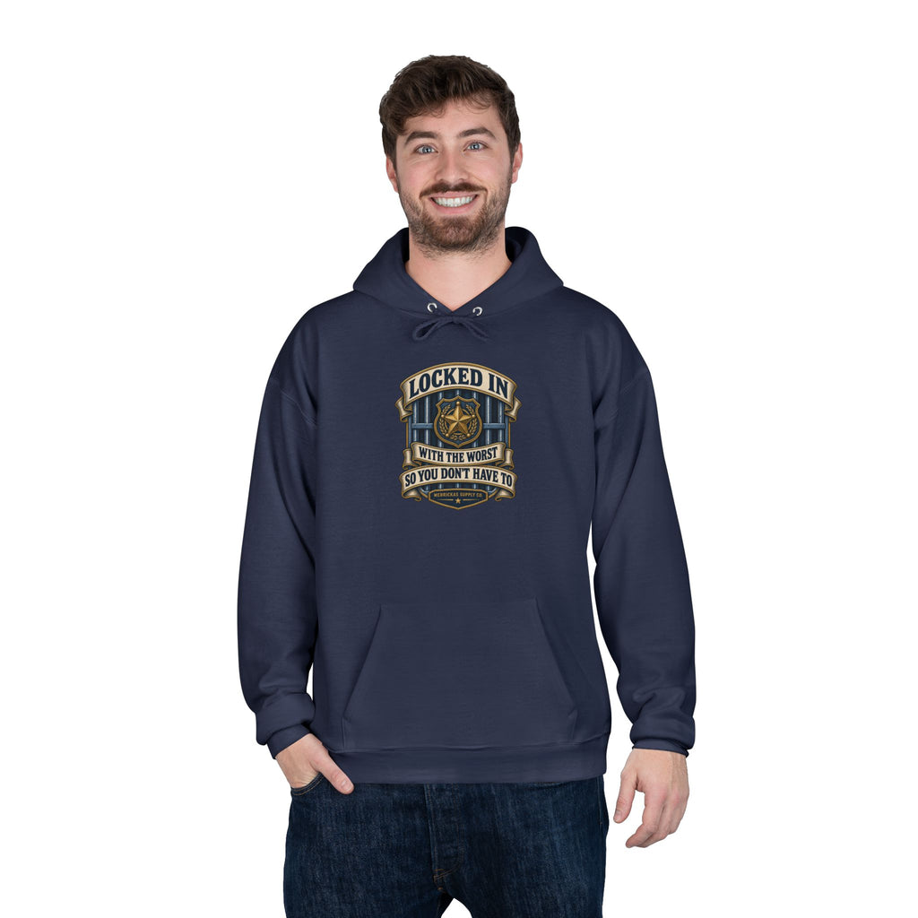 Locked In With The Worst So You Don't Have To Heavyweight Hoodie