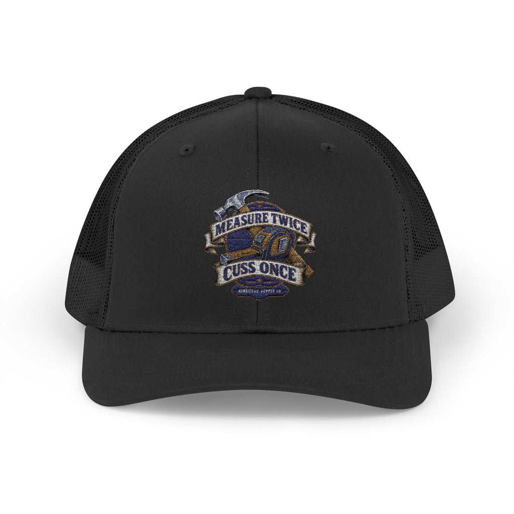 Measure Twice Cuss Once Snapback Trucker Cap