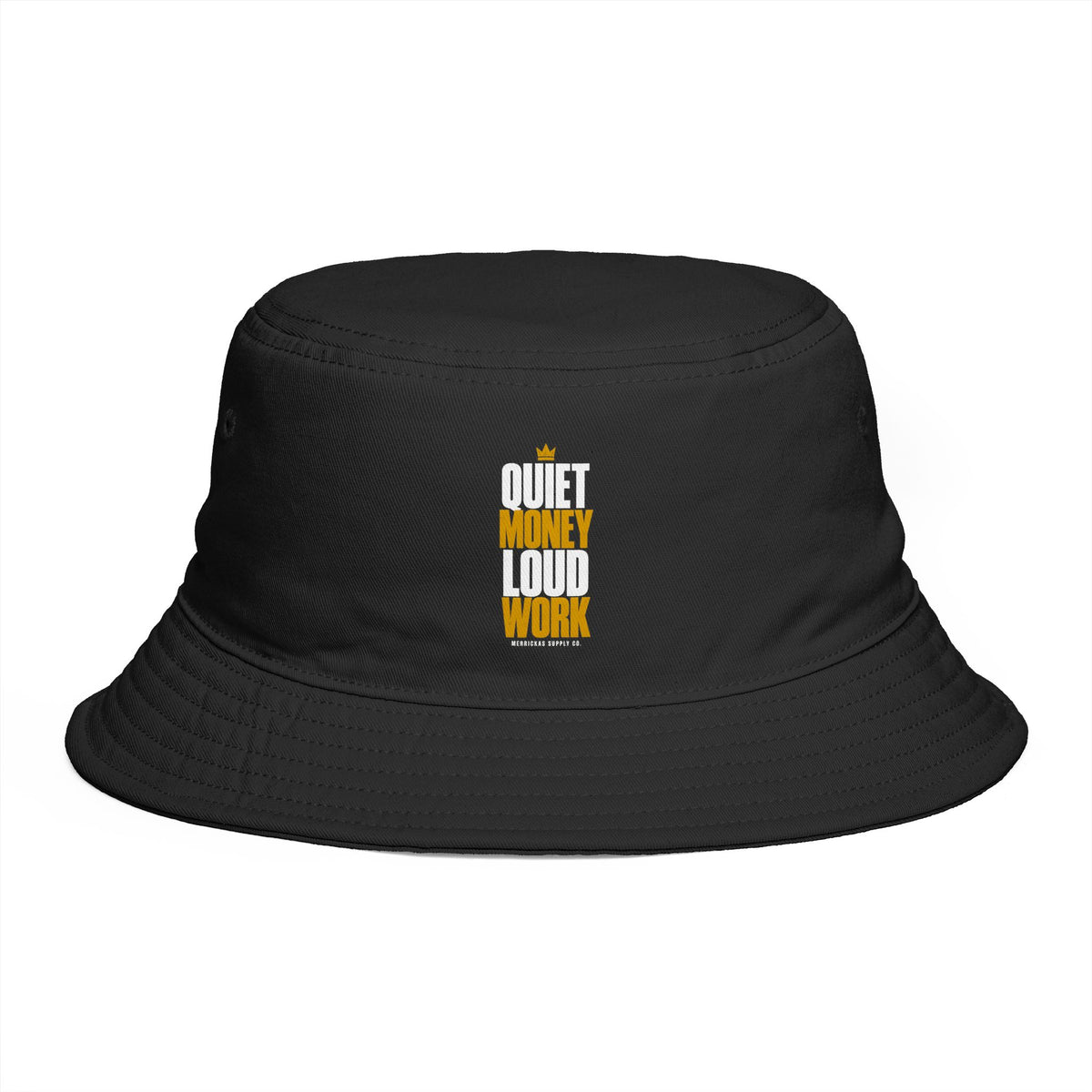 Quiet Money Loud Work Bucket Hat