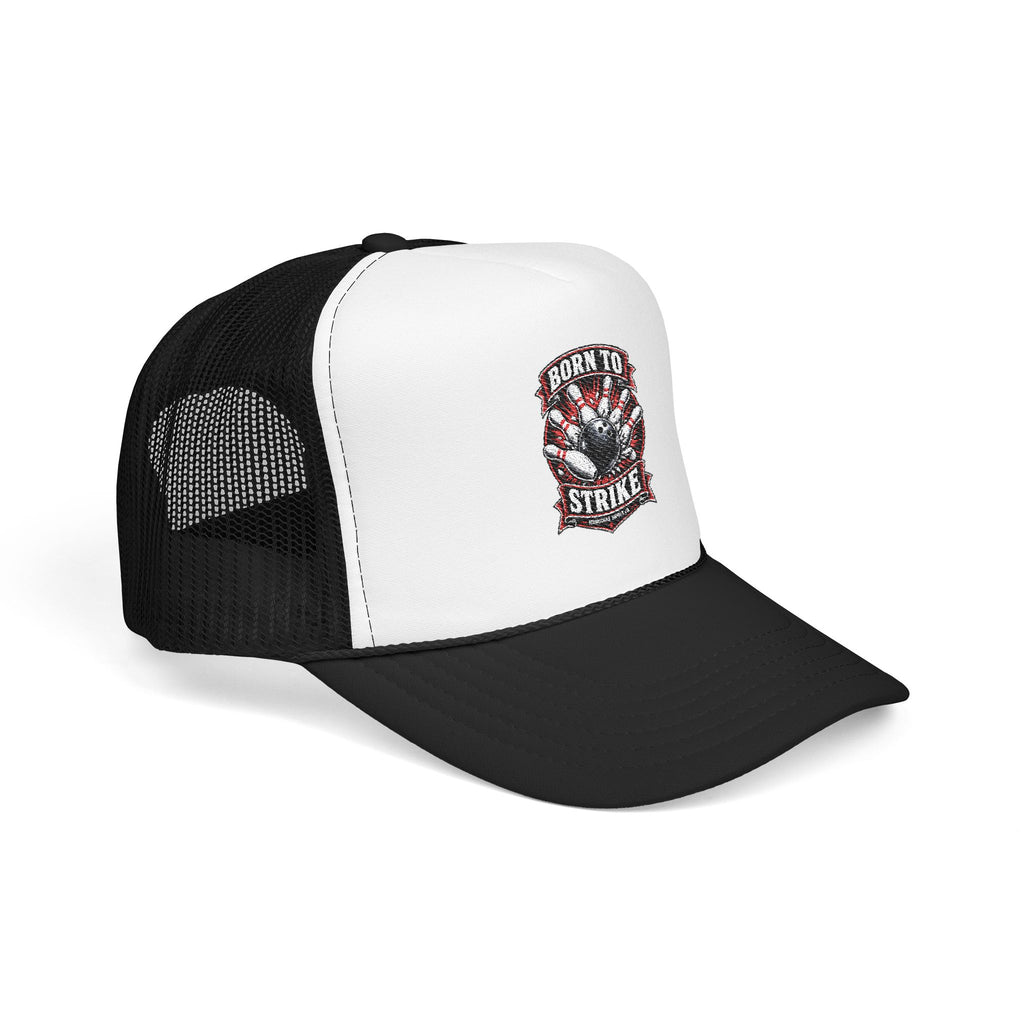 Born To Strike Foam Trucker Hat