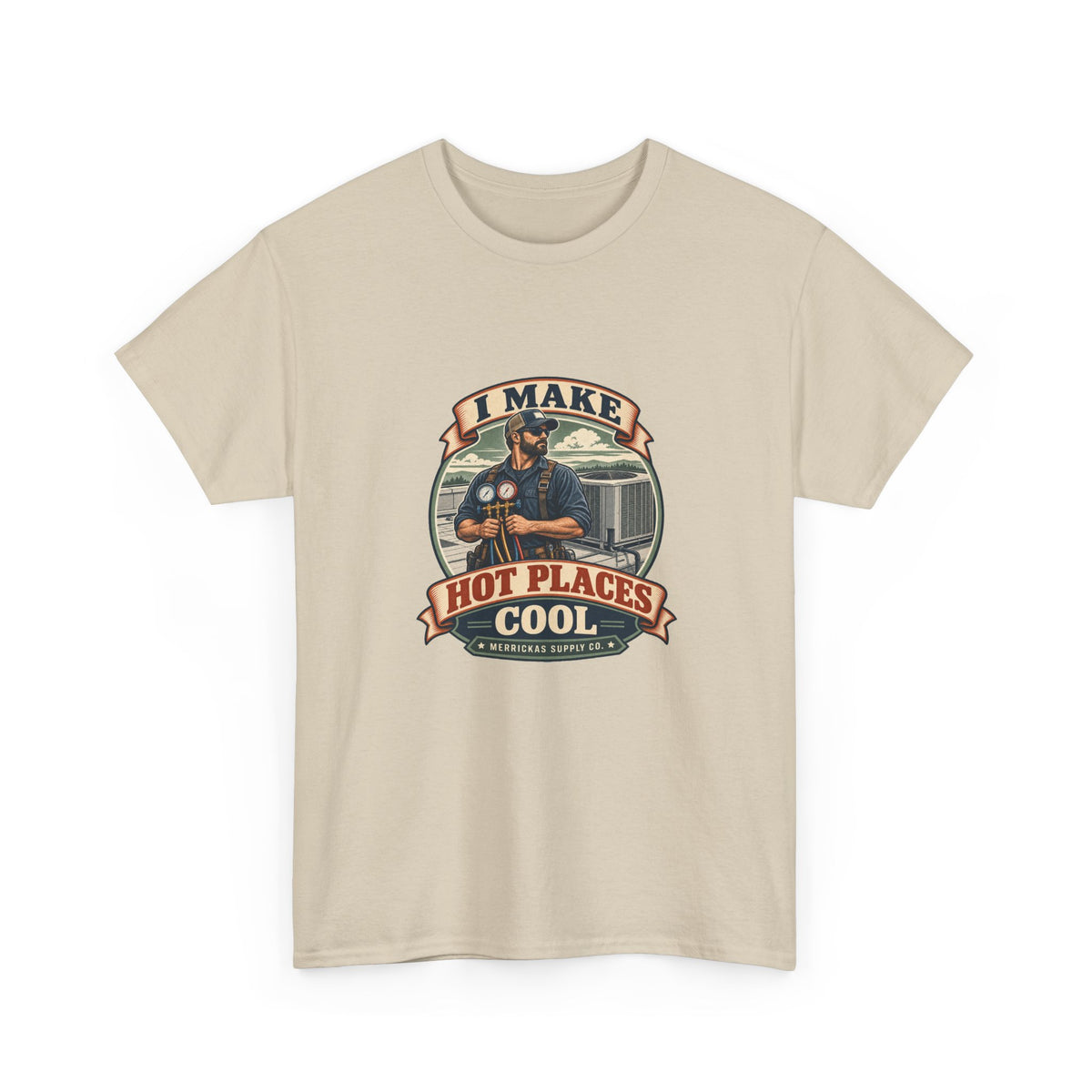 I Make Hot Places Cool Classic Tee