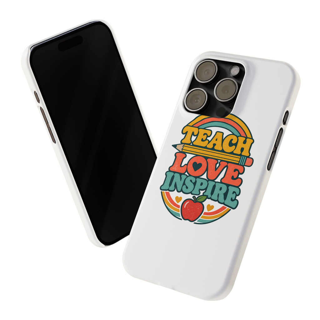 Teach Love Inspire Phone Case