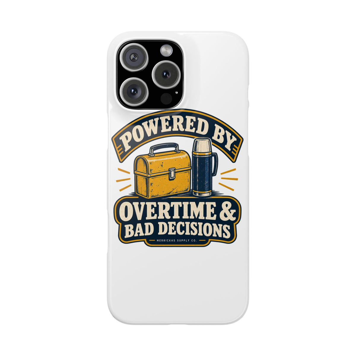 Powered By Overtime & Bad Decisions Phone Case