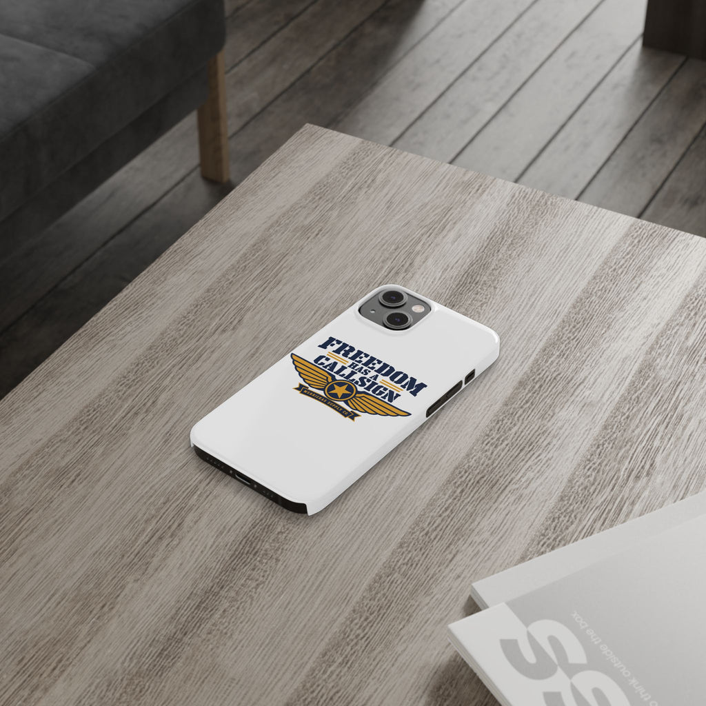 Freedom Has A Callsign Phone Case