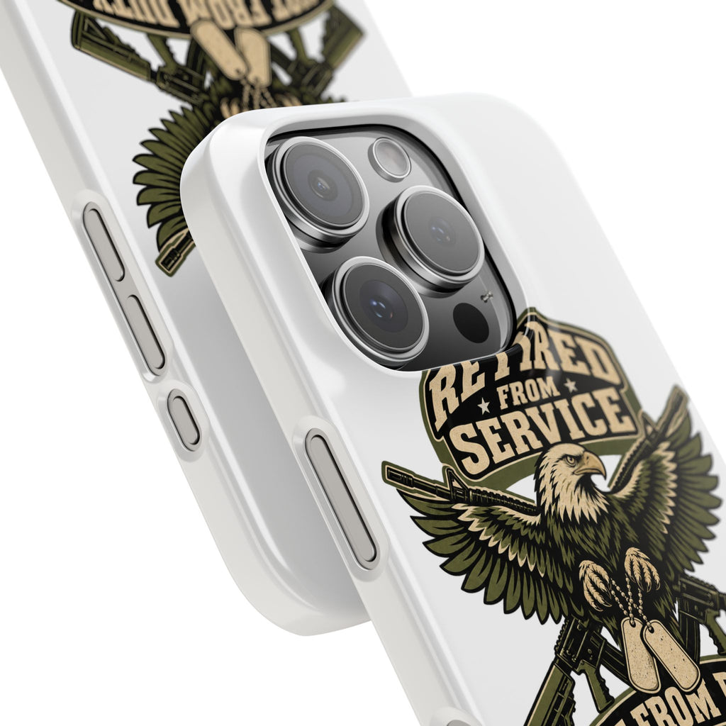 Retired From Service Not From Duty Phone Case