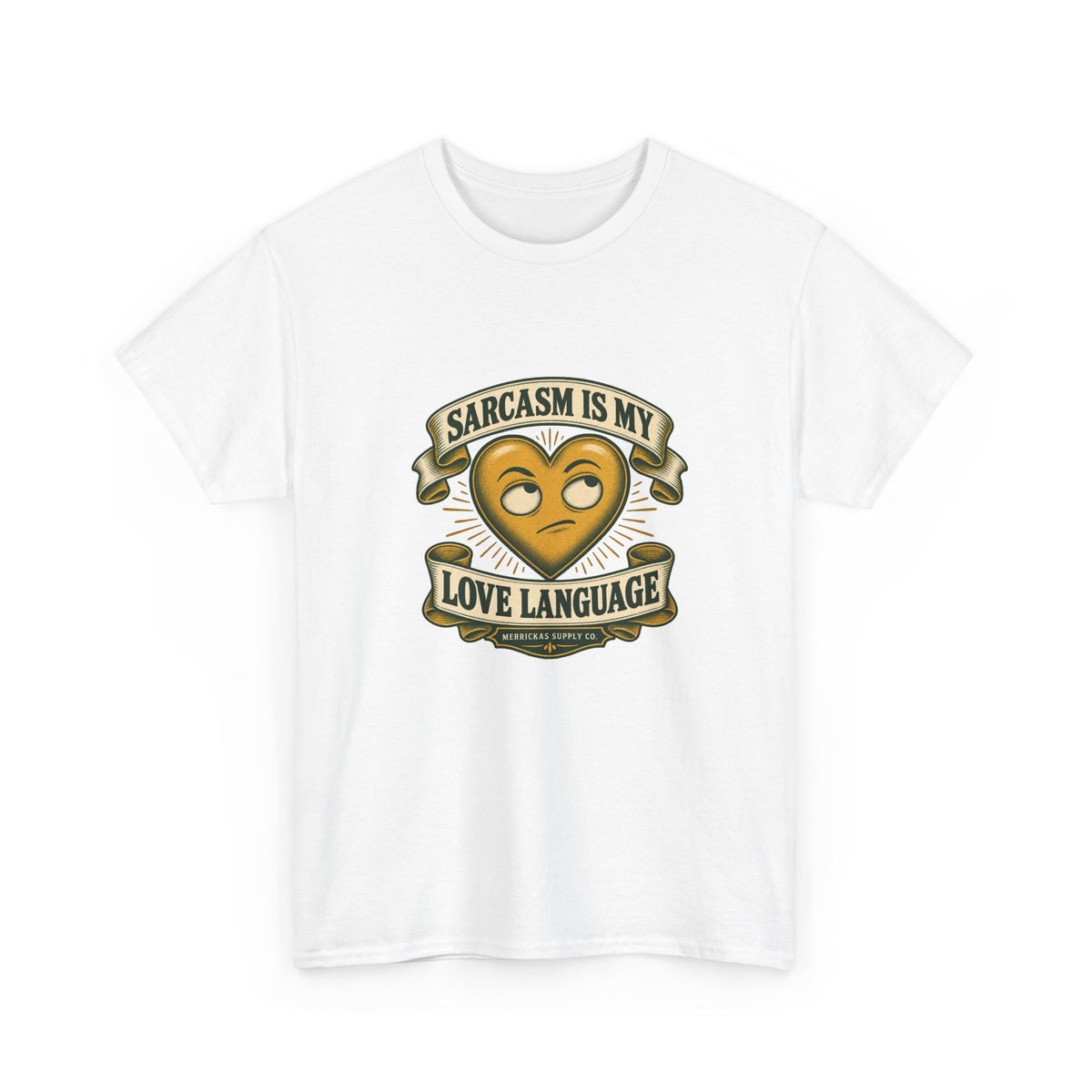 Sarcasm Is My Love Language Classic Tee