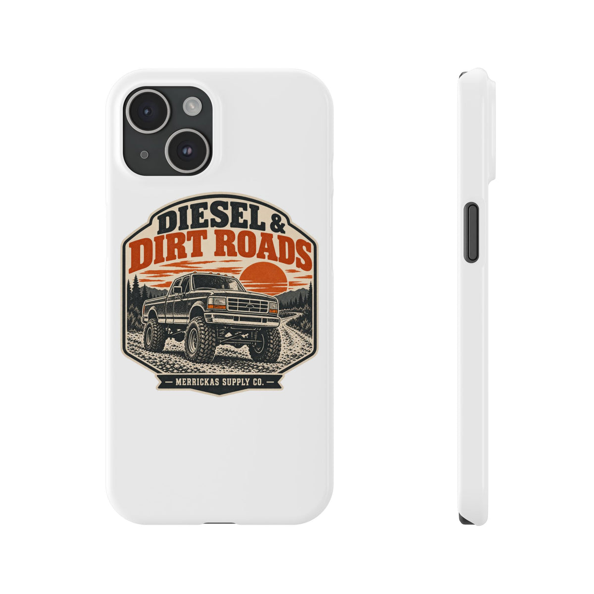 Diesel & Dirt Roads Phone Case