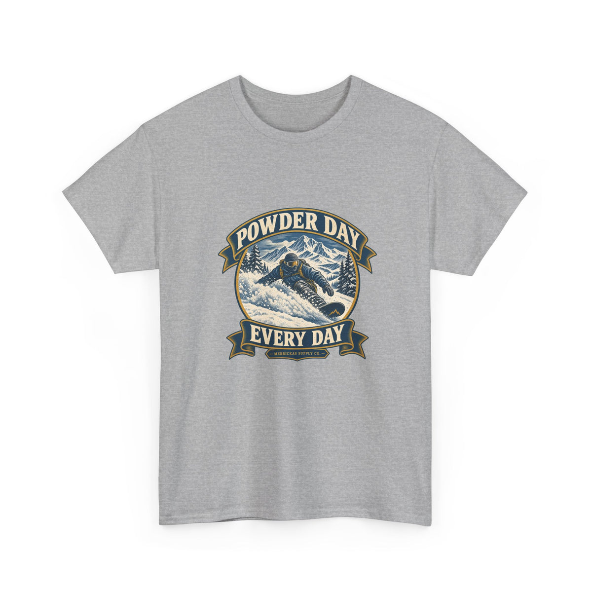 Powder Day Every Day Classic Tee