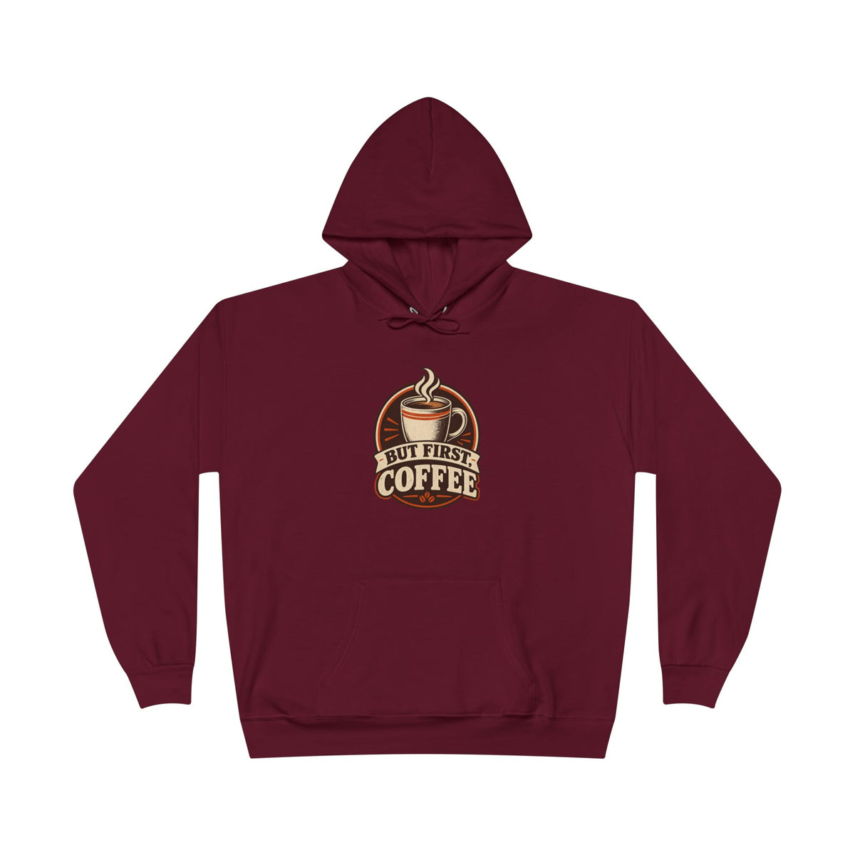 But First Coffee Hoodie