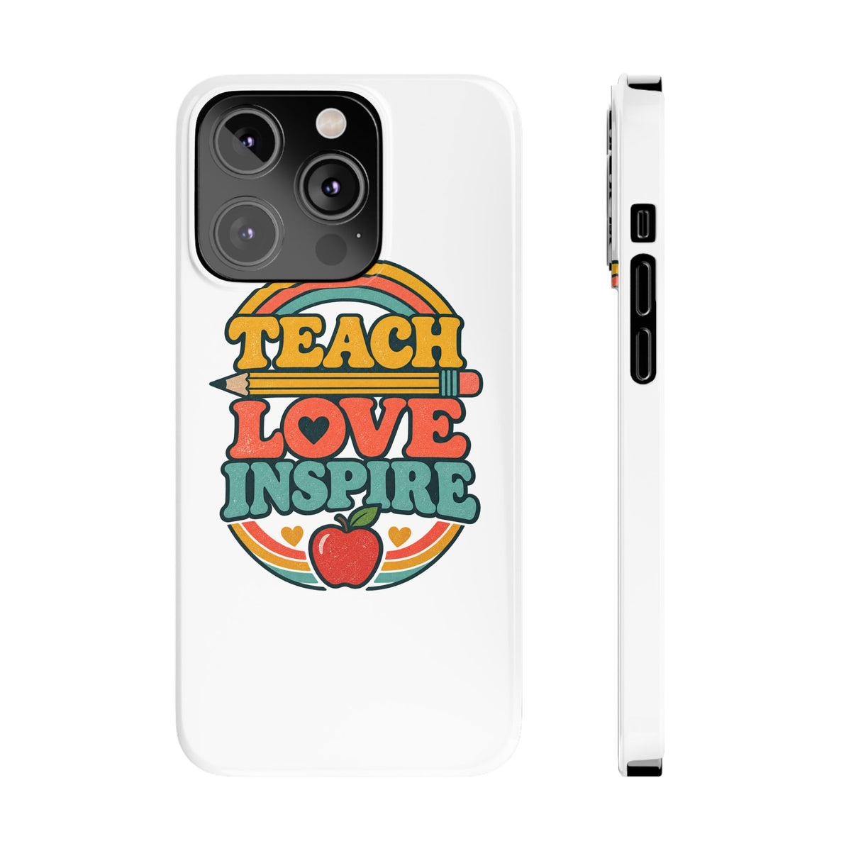 Teach Love Inspire Phone Case