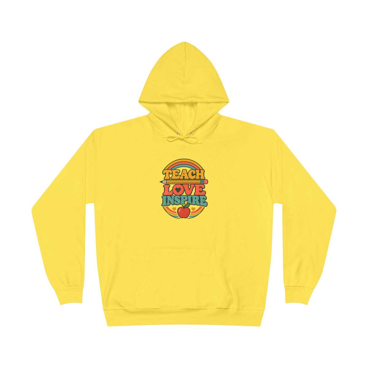 Teach Love Inspire Hoodie