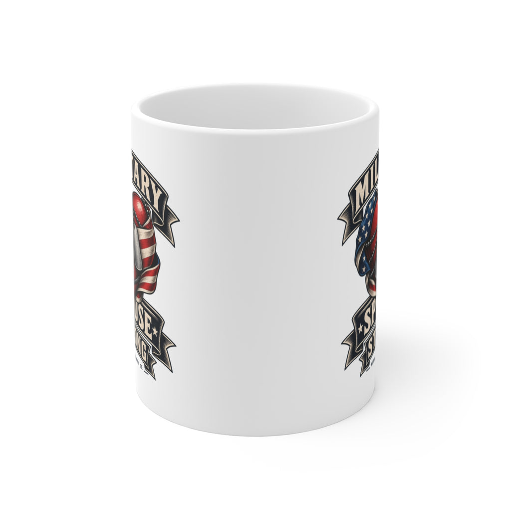 Military Spouse Strong Coffee Mug 11oz