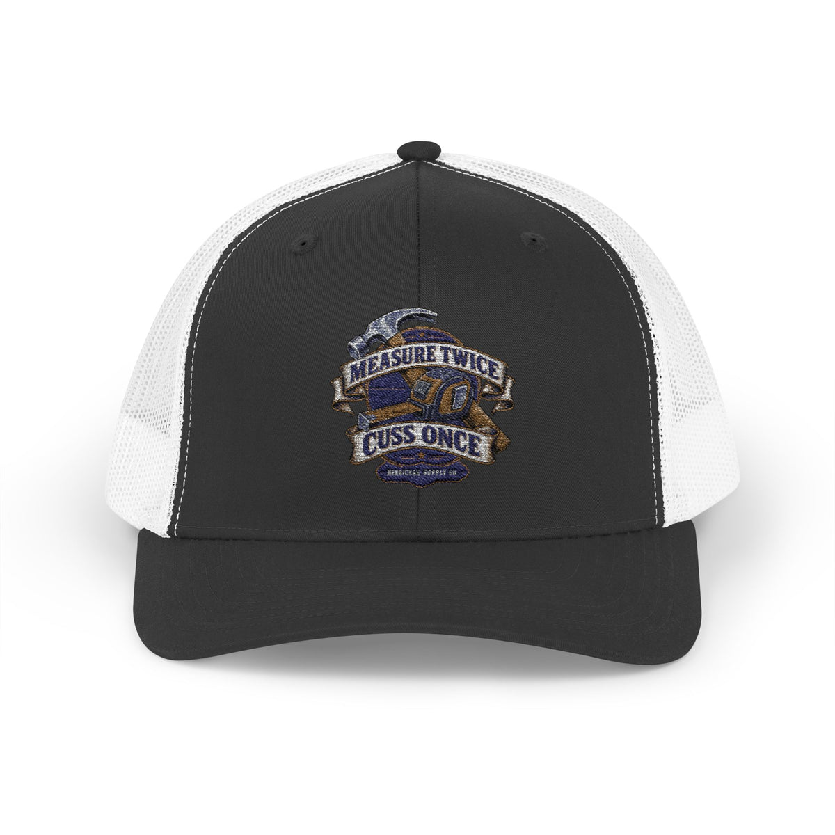 Measure Twice Cuss Once Snapback Trucker Cap