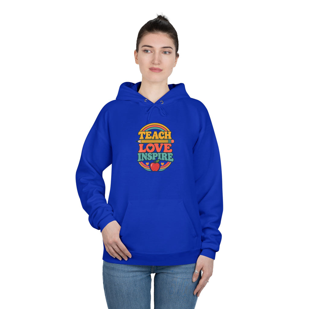 Teach Love Inspire Hoodie