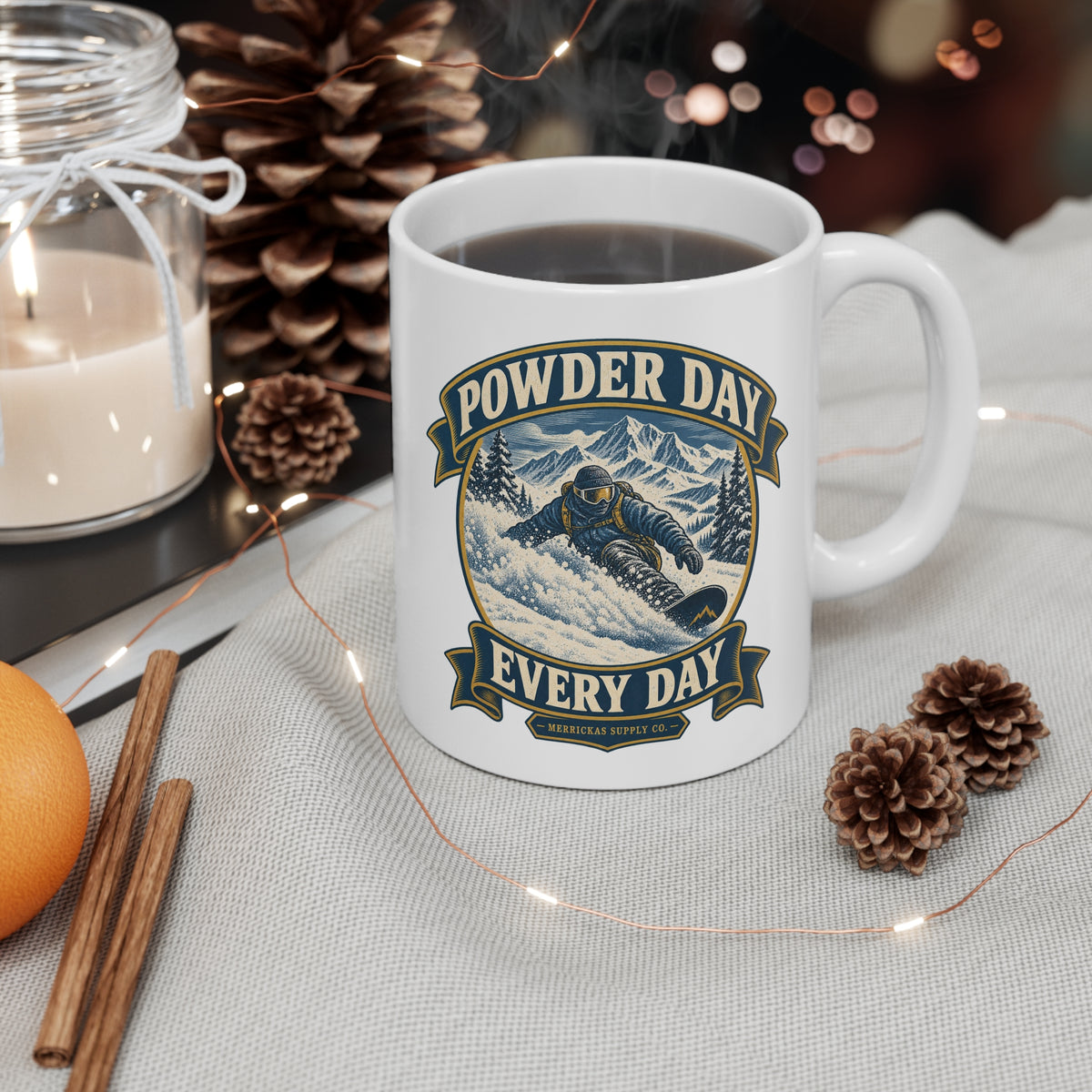 Powder Day Every Day Coffee Mug 11oz