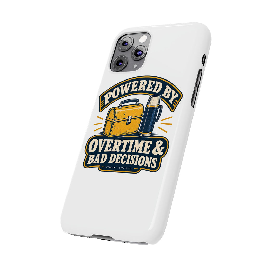 Powered By Overtime & Bad Decisions Phone Case