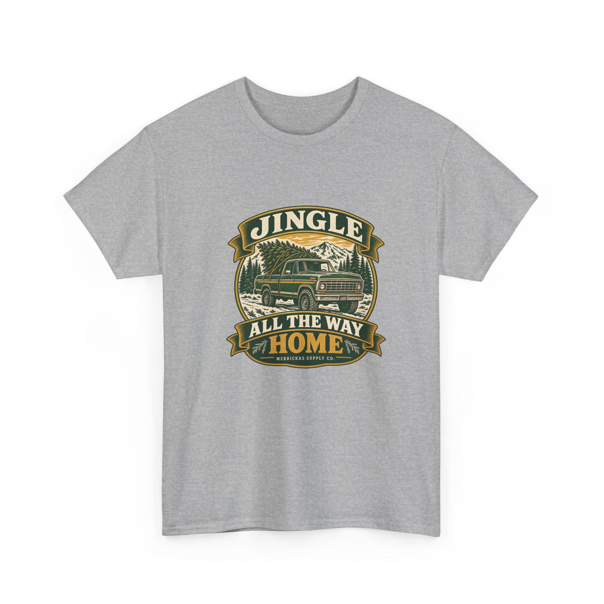 Jingle All The Way Home Classic Tee
