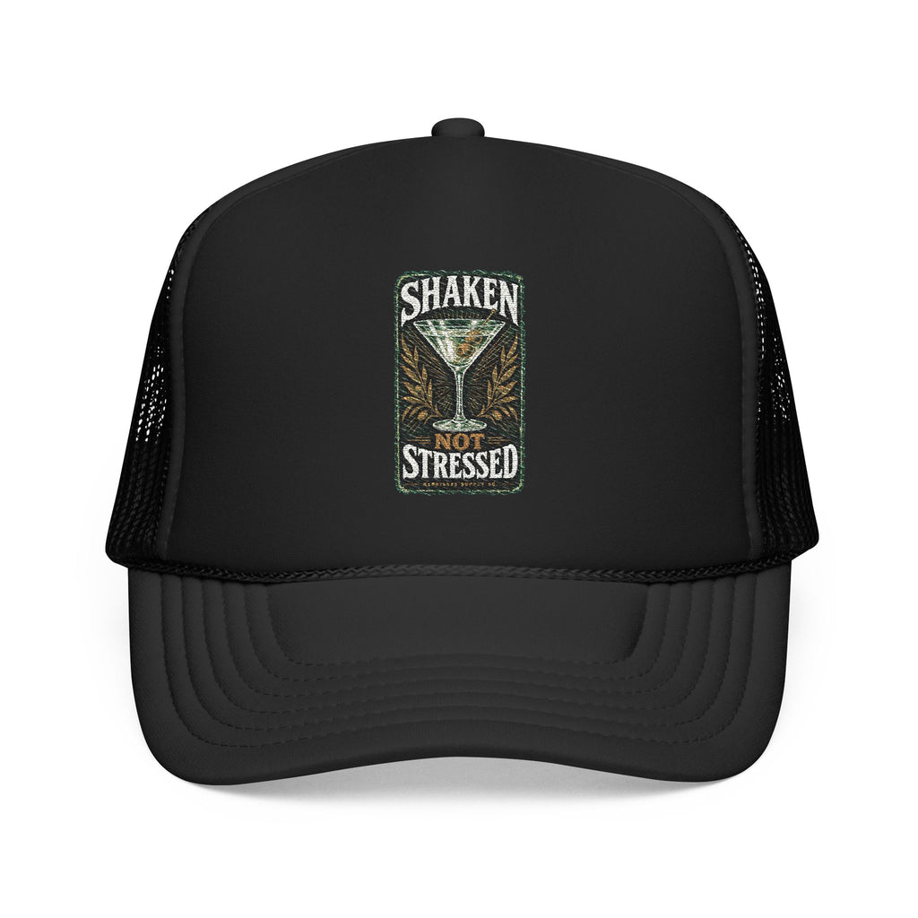 Shaken Not Stressed Foam Trucker Hat
