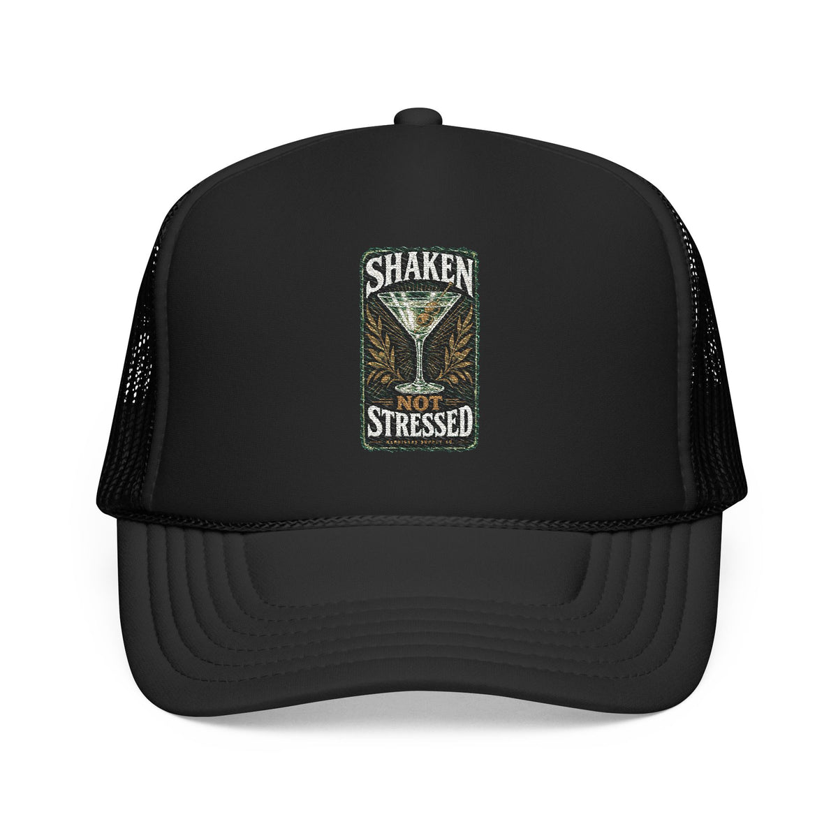 Shaken Not Stressed Foam Trucker Hat