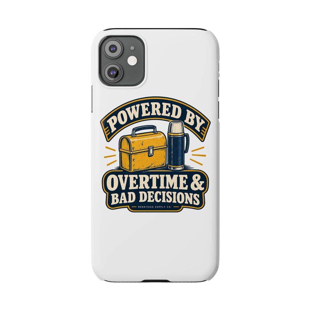 Powered By Overtime & Bad Decisions Phone Case