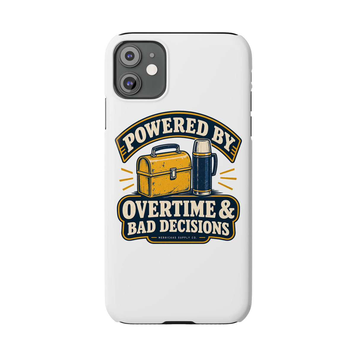 Powered By Overtime & Bad Decisions Phone Case