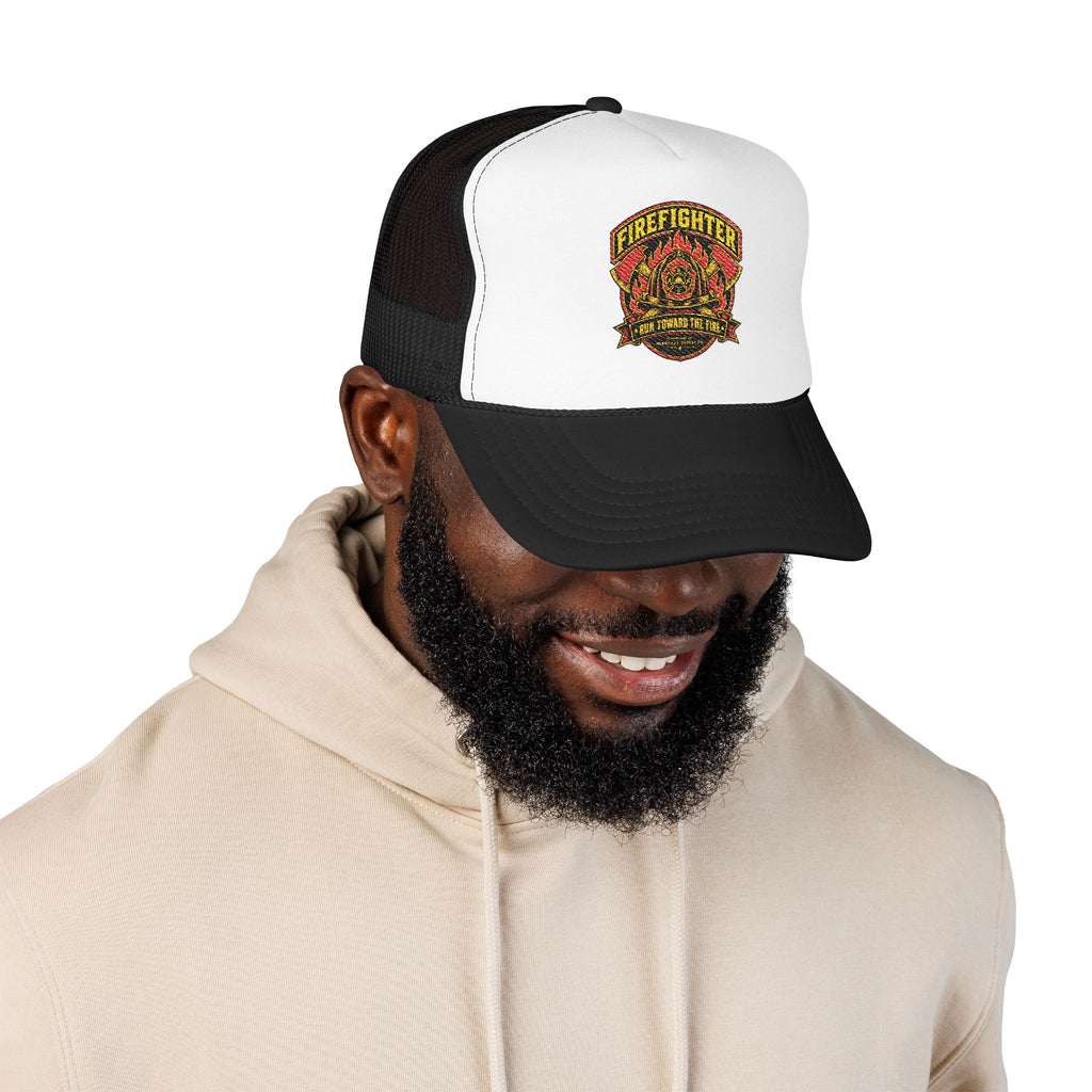 Run Toward The Fire Foam Trucker Hat