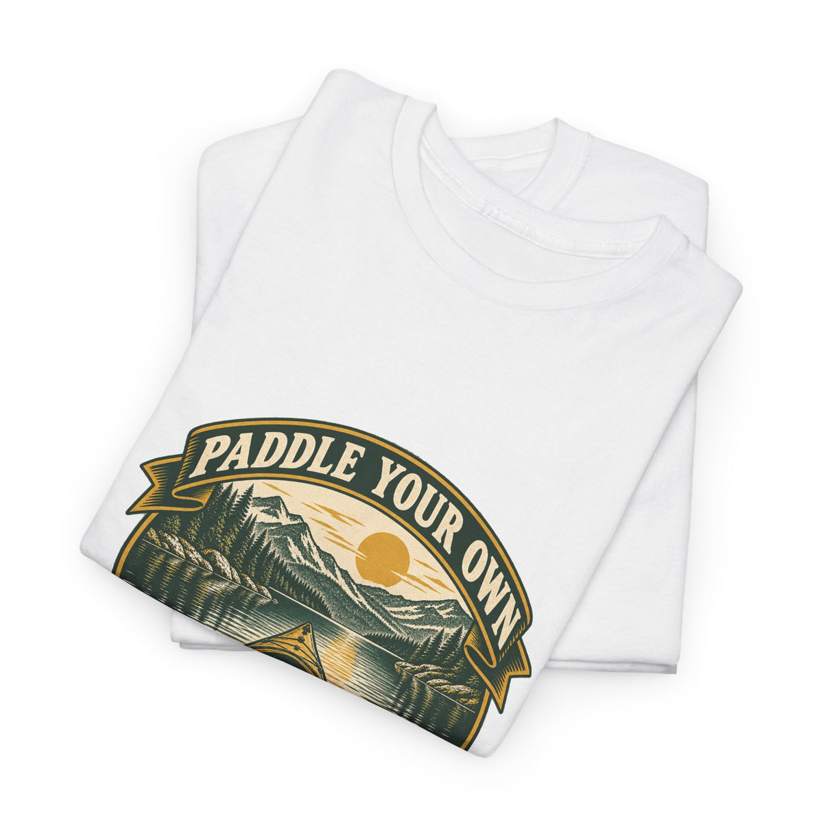 Paddle Your Own Kayak Classic Tee