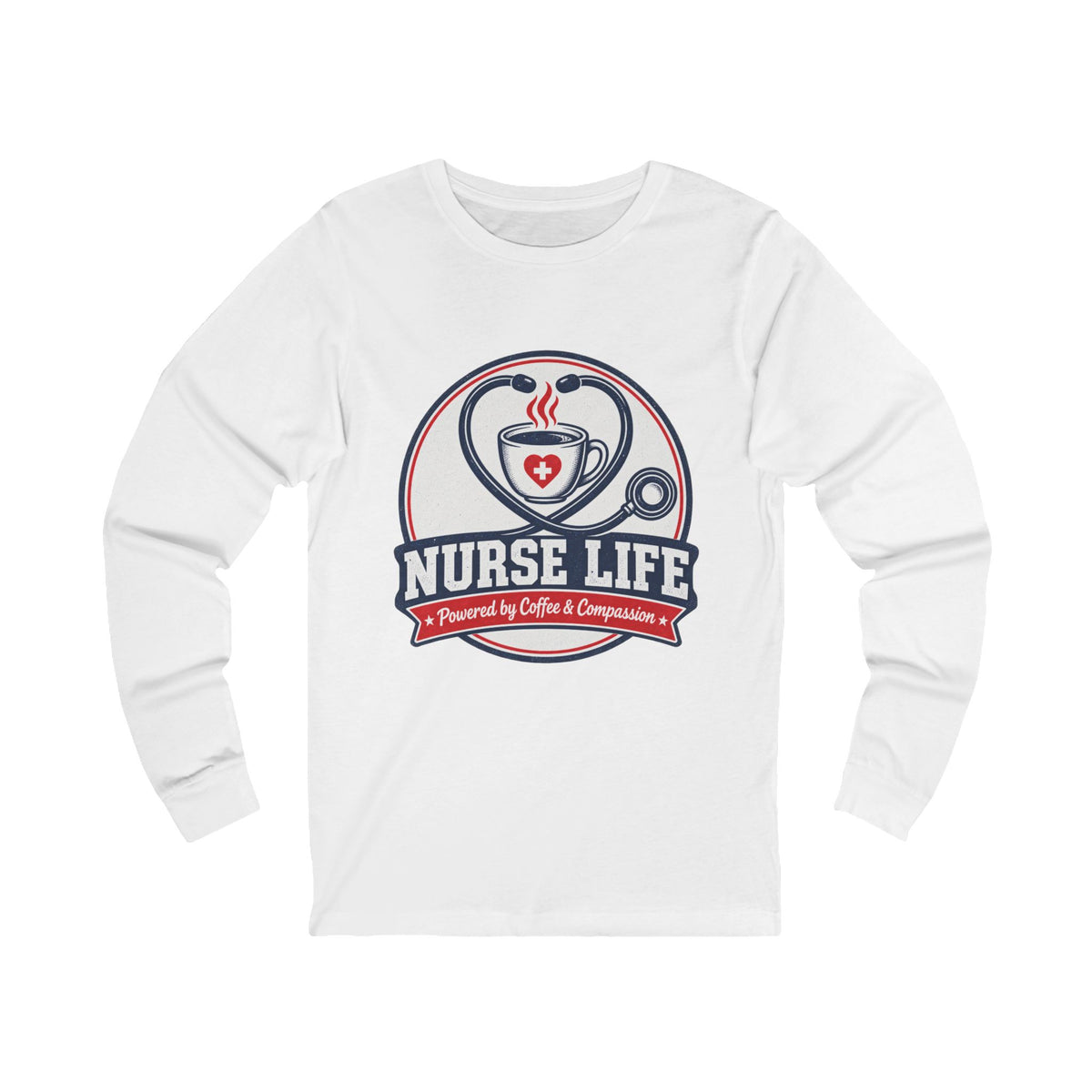 Nurse Life Long Sleeve Tee