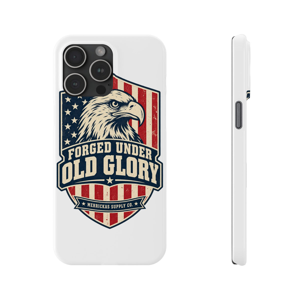 Forged Under Old Glory Phone Case