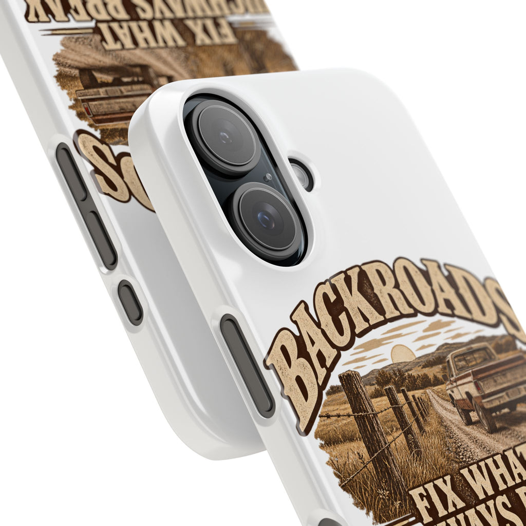 Backroads Fix What Highways Break Phone Case