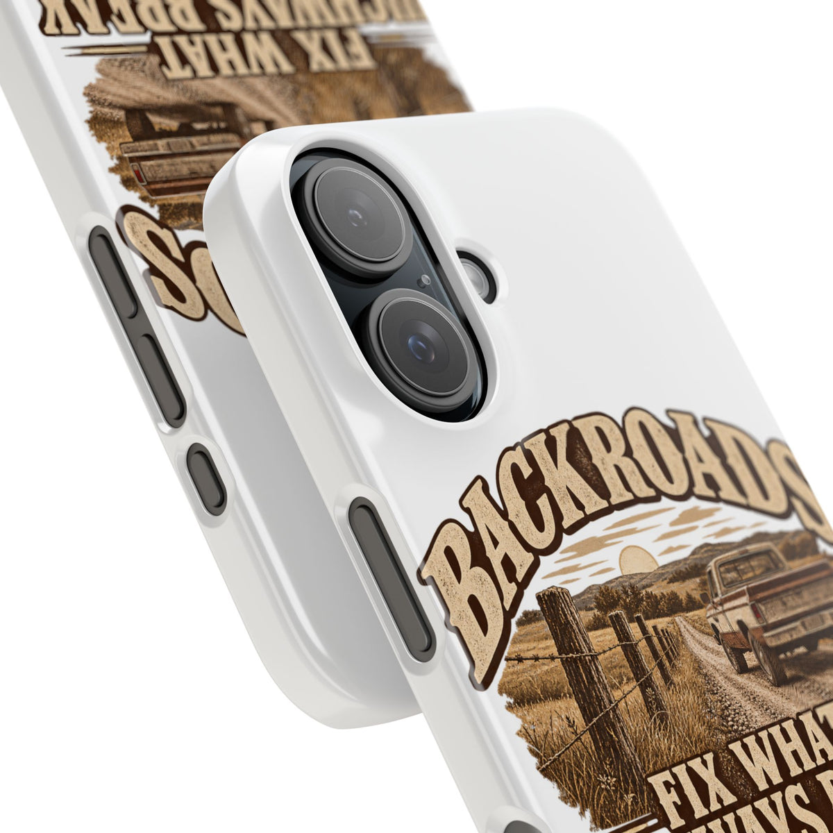 Backroads Fix What Highways Break Phone Case