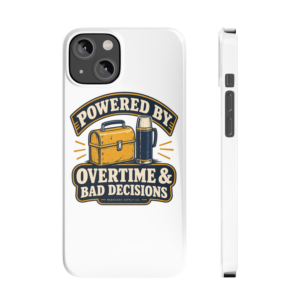 Powered By Overtime & Bad Decisions Phone Case