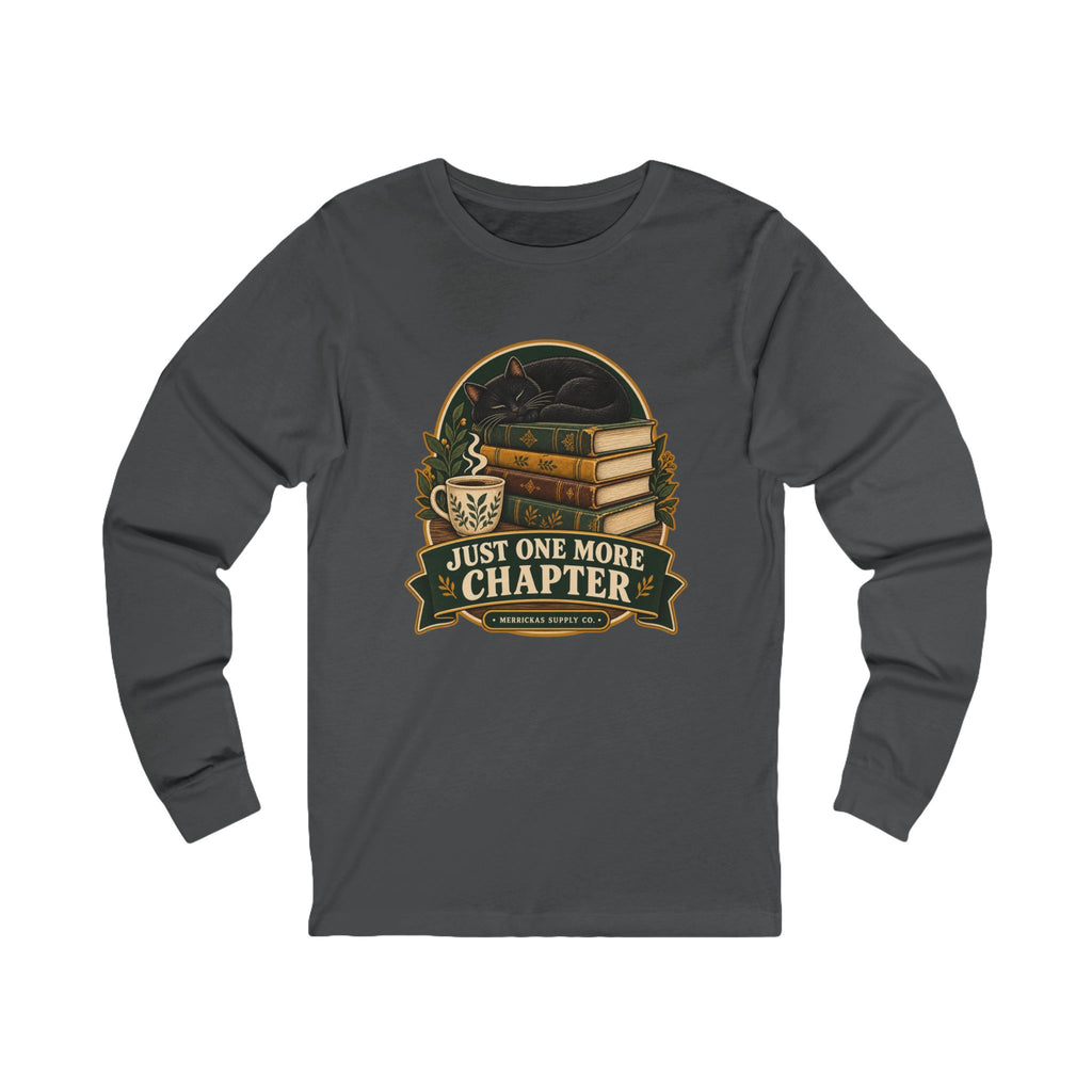 Just One More Chapter Long Sleeve Tee