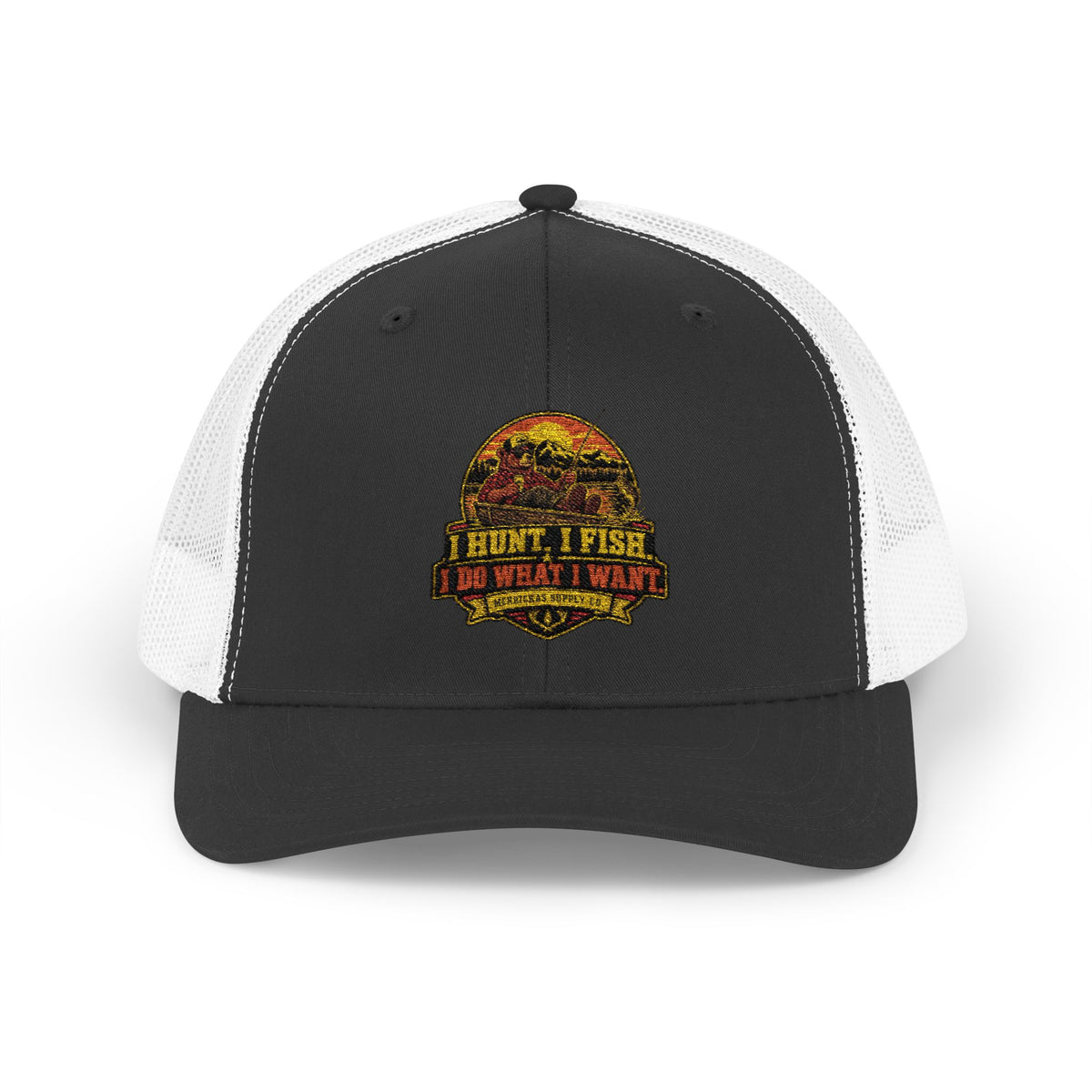 I Hunt. I Fish. I Do What I Want. Snapback Trucker Hat