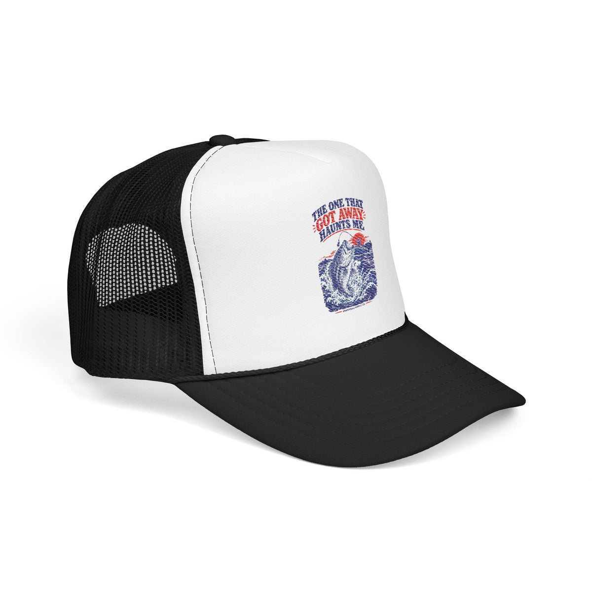 The One That Got Away Haunts Me Foam Trucker Hat