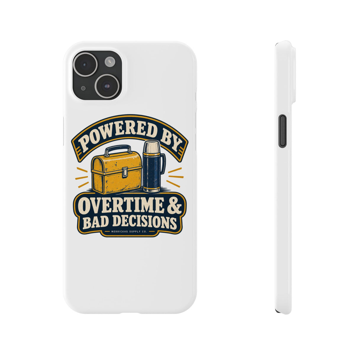 Powered By Overtime & Bad Decisions Phone Case
