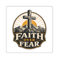 Faith Over Fear Sticker