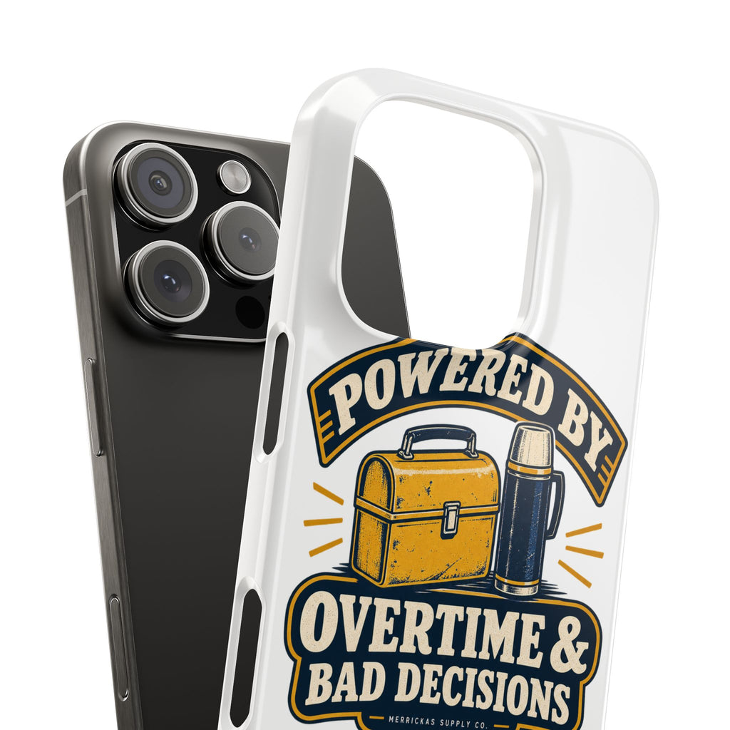 Powered By Overtime & Bad Decisions Phone Case