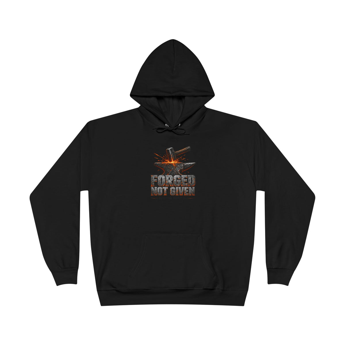 Forged Not Given Heavyweight Hoodie