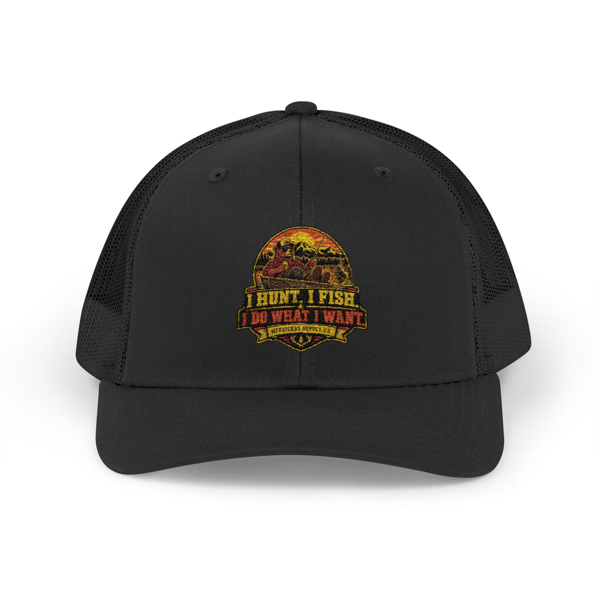 I Hunt. I Fish. I Do What I Want. Snapback Trucker Hat