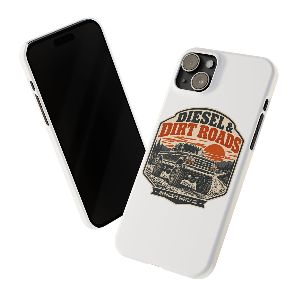 Diesel & Dirt Roads Phone Case