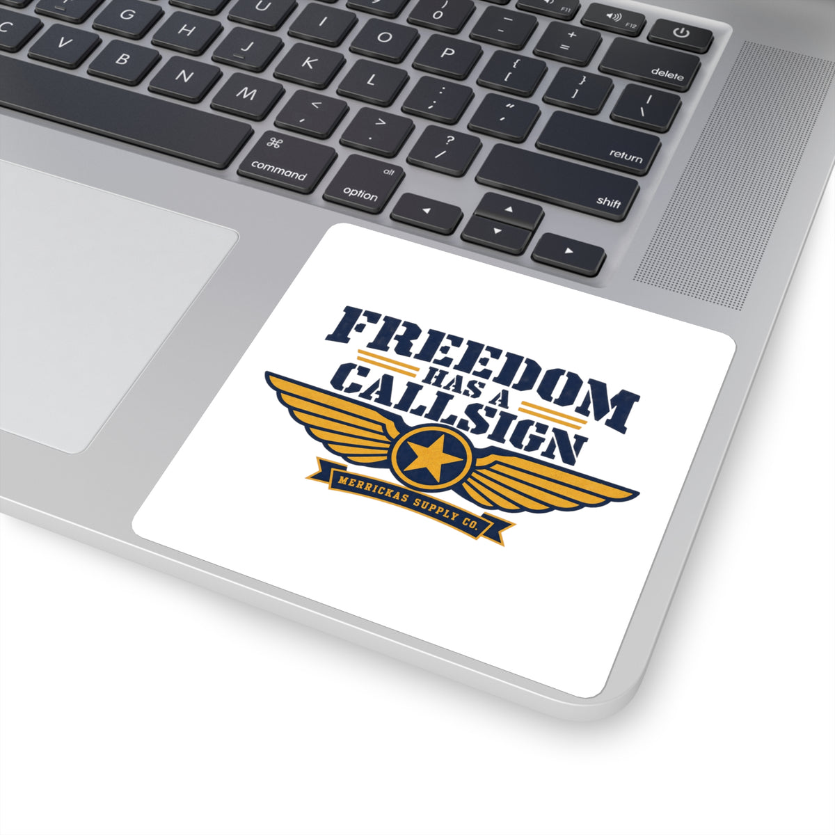 Freedom Has A Callsign Sticker