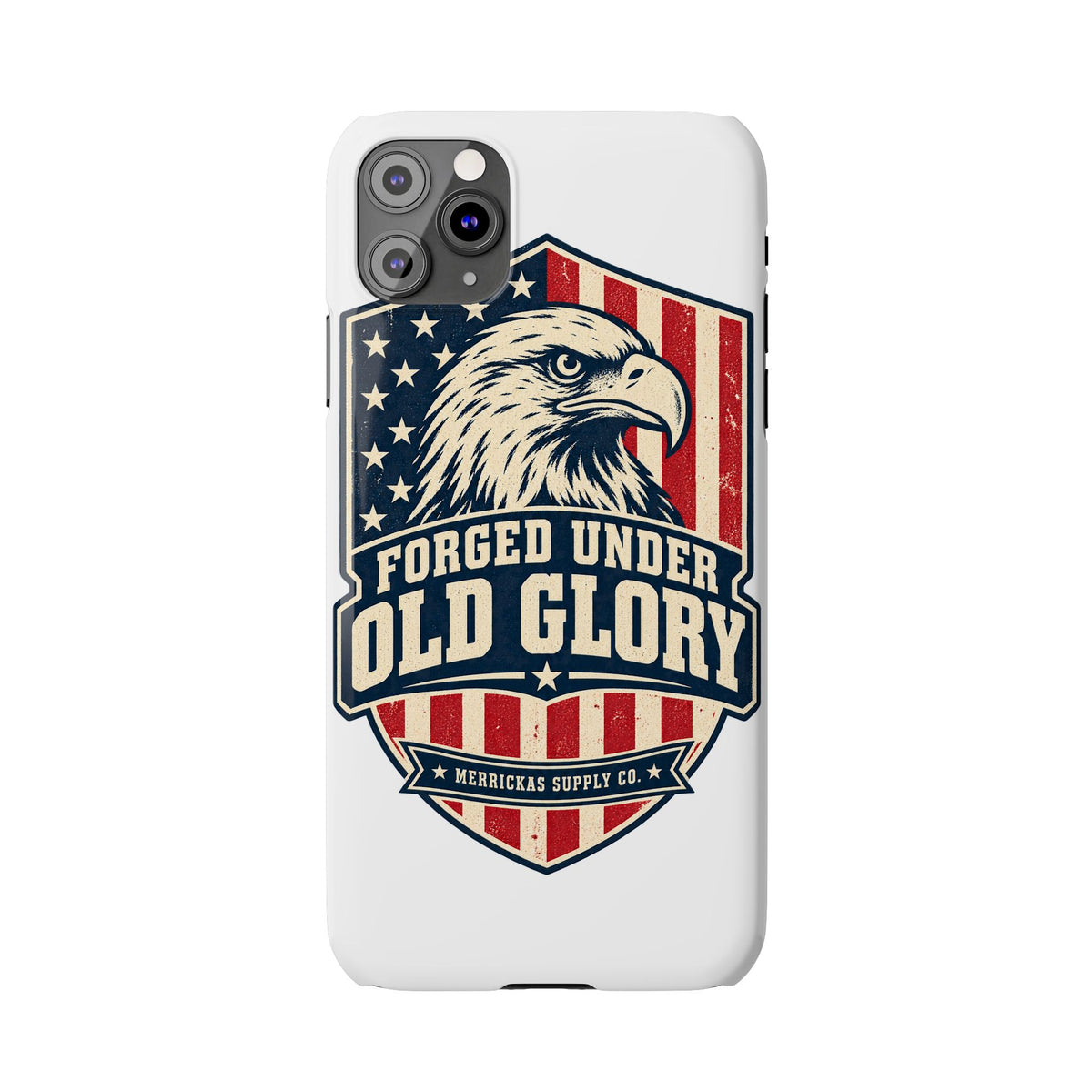 Forged Under Old Glory Phone Case