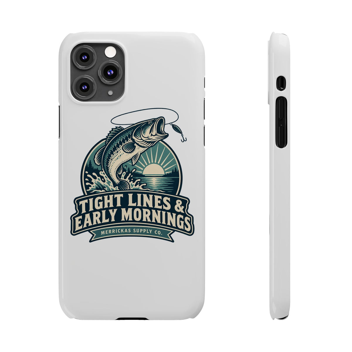 Tight Lines & Early Mornings Phone Case