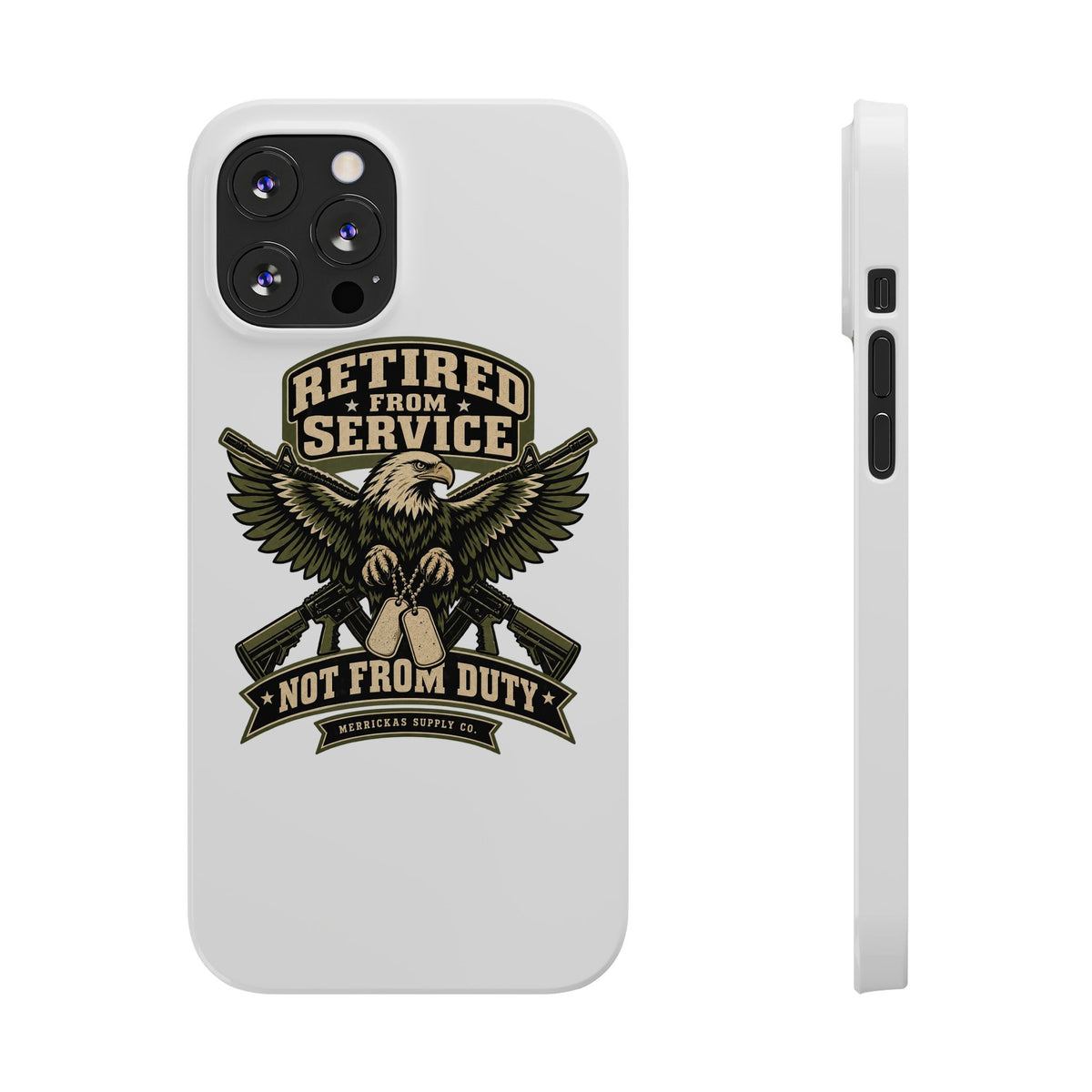 Retired From Service Not From Duty Phone Case